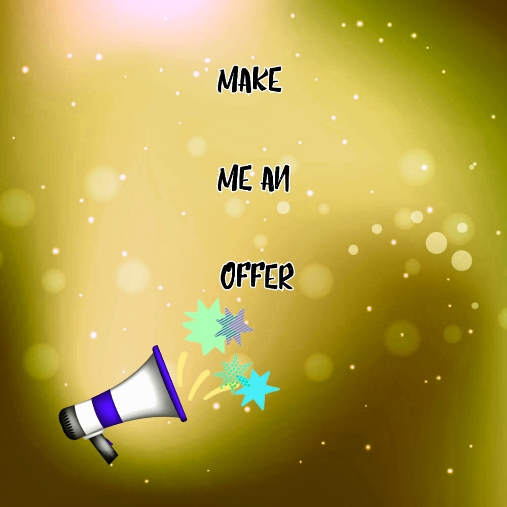 Make me an offer....all are considered